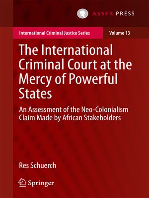 cover image of The International Criminal Court at the Mercy of Powerful States